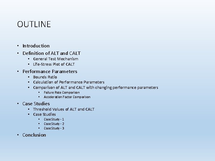OUTLINE • Introduction • Definition of ALT and CALT • General Test Mechanism •