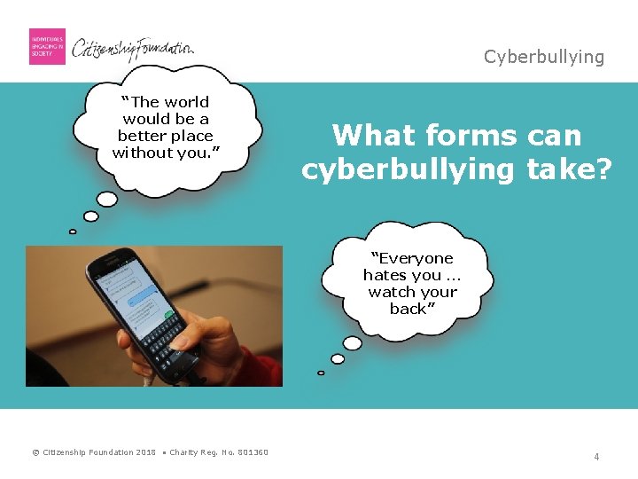 Cyberbullying “The world would be a better place without you. ” What forms can