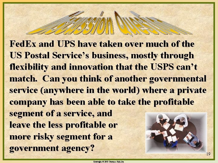 Fed. Ex and UPS have taken over much of the US Postal Service’s business,