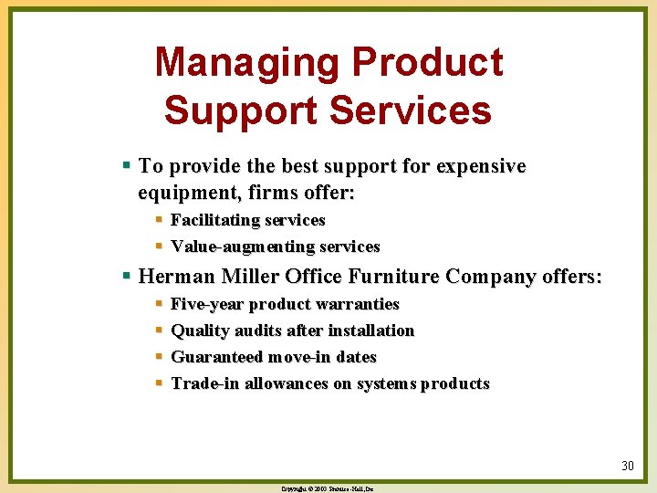 Managing Product Support Services § To provide the best support for expensive equipment, firms