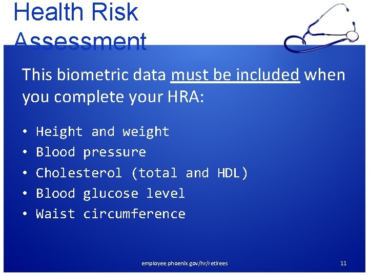 Health Risk Assessment This biometric data must be included when you complete your HRA: