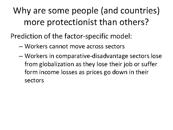 Why are some people (and countries) more protectionist than others? Prediction of the factor-specific