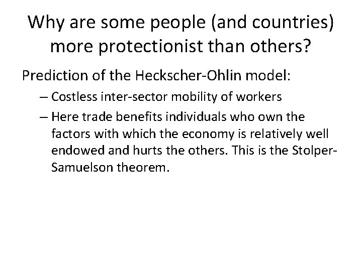 Why are some people (and countries) more protectionist than others? Prediction of the Heckscher-Ohlin