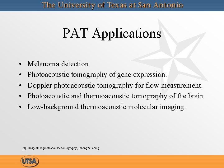 PAT Applications • • • Melanoma detection Photoacoustic tomography of gene expression. Doppler photoacoustic