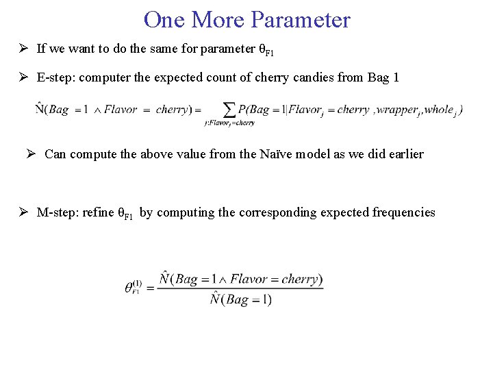 One More Parameter If we want to do the same for parameter θF 1