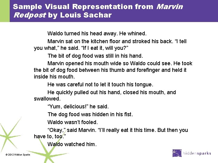 Sample Visual Representation from Marvin Redpost by Louis Sachar Waldo turned his head away.