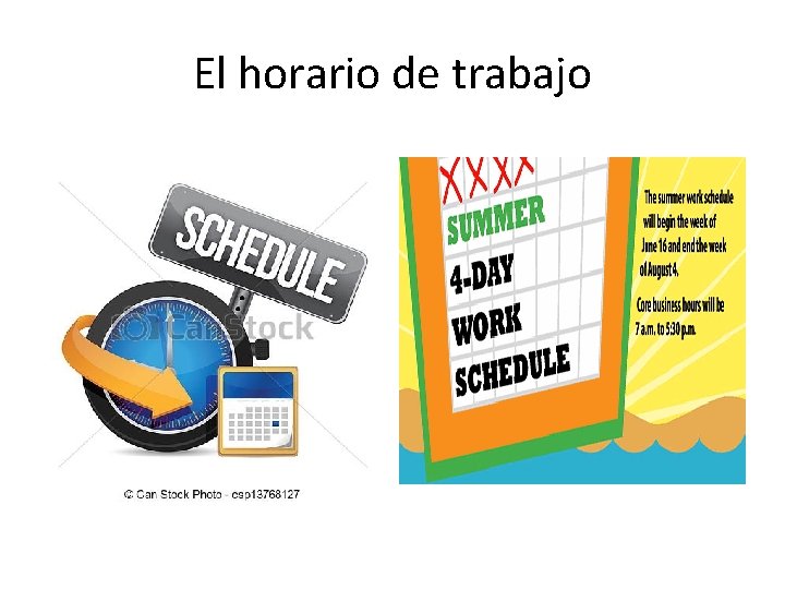 El horario de trabajo 