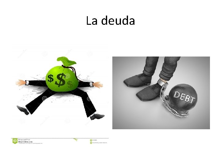 La deuda 