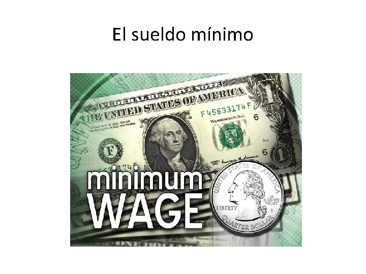 El sueldo mínimo 