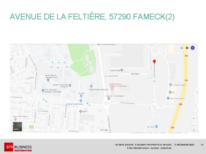 AVENUE DE LA FELTIÈRE, 57290 FAMECK(2) INTERNE GROUPE - DOCUMENT PROPRIÉTÉ DU GROUPE TITRE