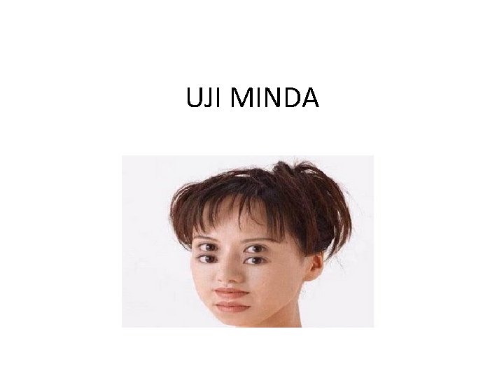 UJI MINDA 