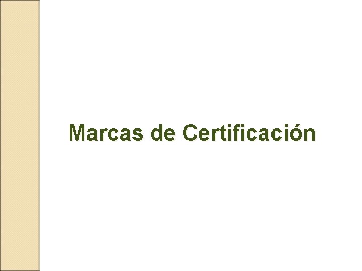  Marcas de Certificación 