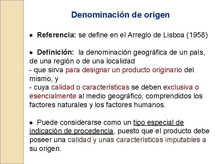 Denominación de origen · Referencia: se define en el Arreglo de Lisboa (1958) ·