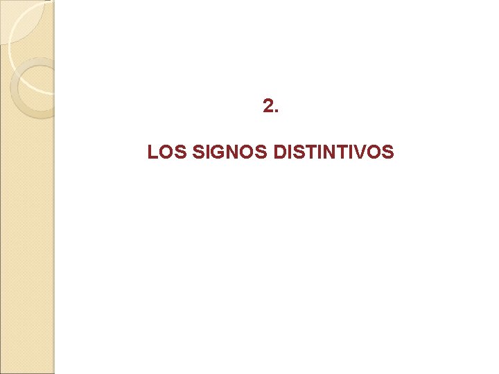 2. LOS SIGNOS DISTINTIVOS 