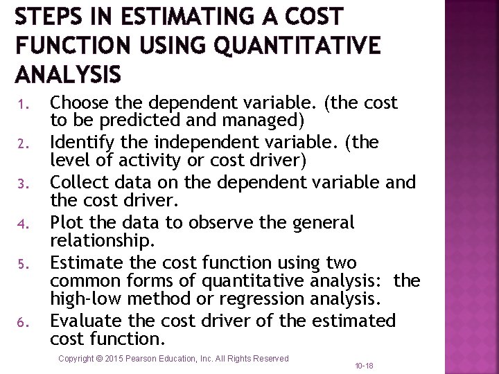 STEPS IN ESTIMATING A COST FUNCTION USING QUANTITATIVE ANALYSIS 1. 2. 3. 4. 5. STEPS IN ESTIMATING A COST FUNCTION USING QUANTITATIVE ANALYSIS 1. 2. 3. 4. 5.