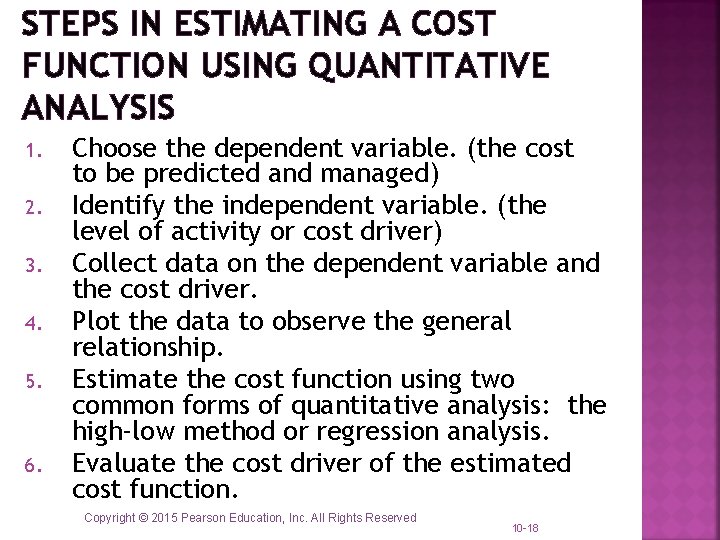 STEPS IN ESTIMATING A COST FUNCTION USING QUANTITATIVE ANALYSIS 1. 2. 3. 4. 5.