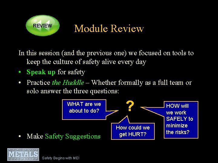 REVIEW Module Review In this session (and the previous one) we focused on tools