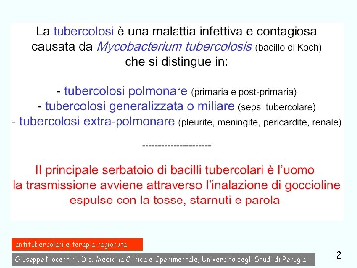 antitubercolari e terapia ragionata Giuseppe Nocentini, Dip. Medicina Clinica e Sperimentale, Università degli Studi