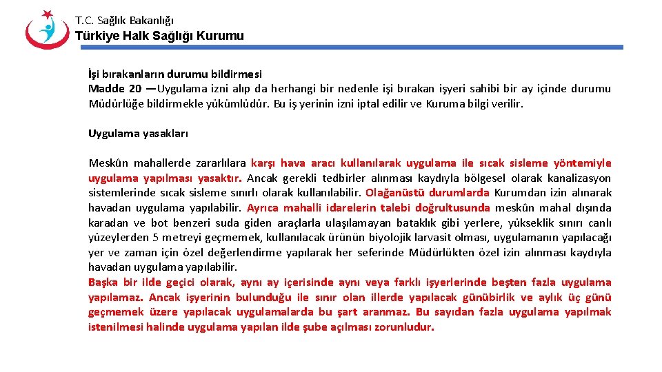 T. C. Sağlık Bakanlığı Türkiye Halk Sağlığı Kurumu İşi bırakanların durumu bildirmesi Madde 20