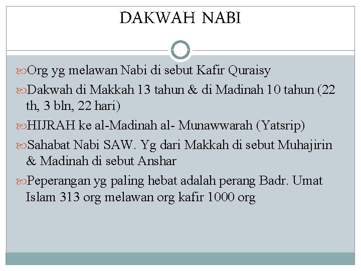 DAKWAH NABI Org yg melawan Nabi di sebut Kafir Quraisy Dakwah di Makkah 13
