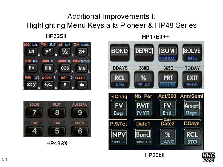 Additional Improvements I: Highlighting Menu Keys a la Pioneer & HP 48 Series HP