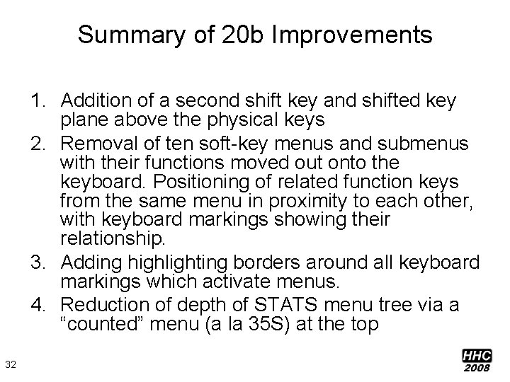 Summary of 20 b Improvements 1. Addition of a second shift key and shifted