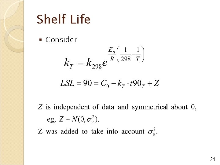 Shelf Life § Consider 21 