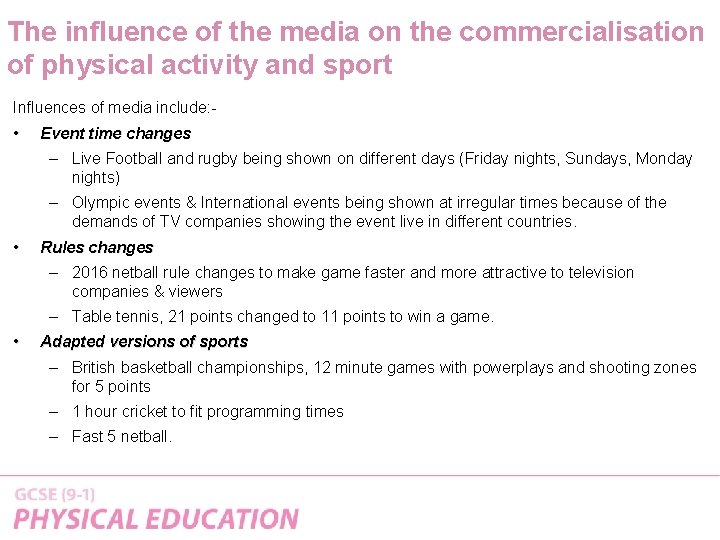 The influence of the media on the commercialisation of physical activity and sport Influences