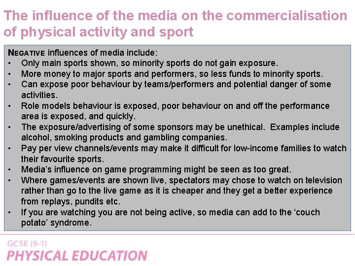 The influence of the media on the commercialisation of physical activity and sport NEGATIVE