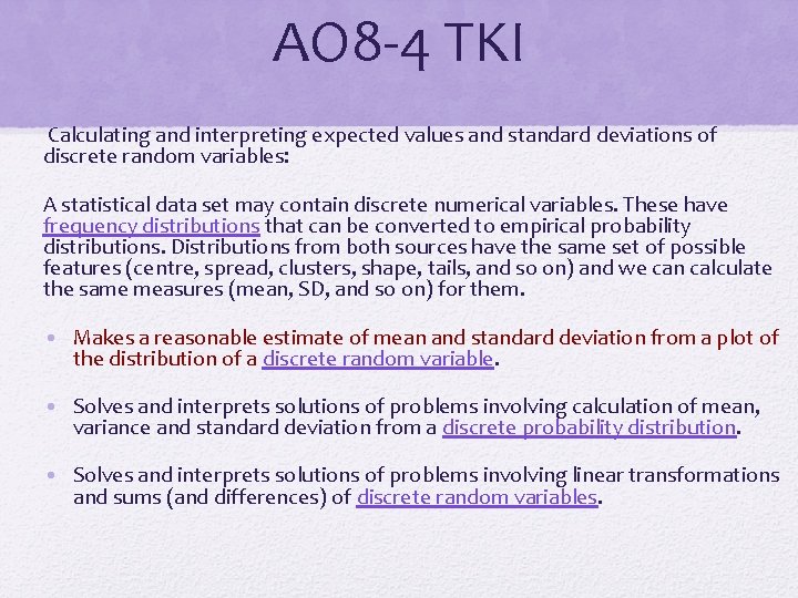 AO 8 -4 TKI Calculating and interpreting expected values and standard deviations of discrete