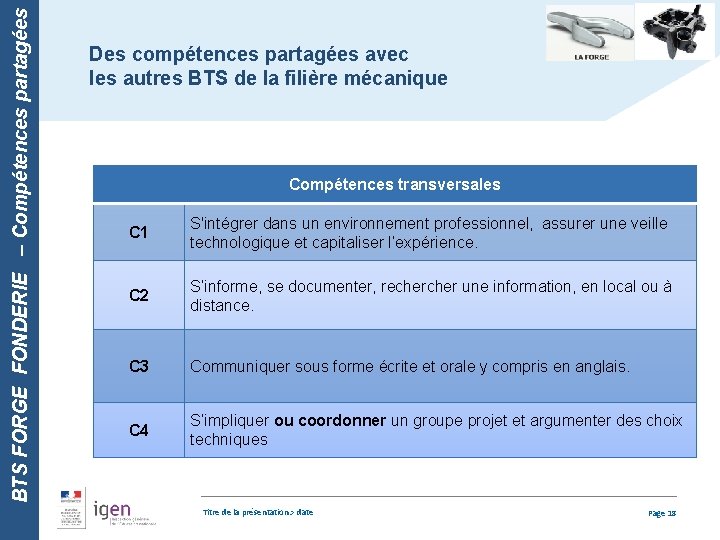 BTS FORGE FONDERIE – Compétences partagées Des compétences partagées avec les autres BTS de