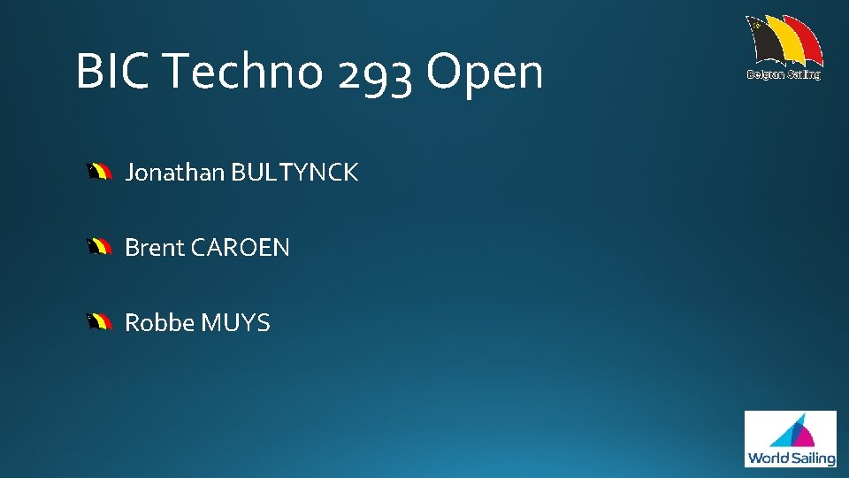 BIC Techno 293 Open Jonathan BULTYNCK Brent CAROEN Robbe MUYS 