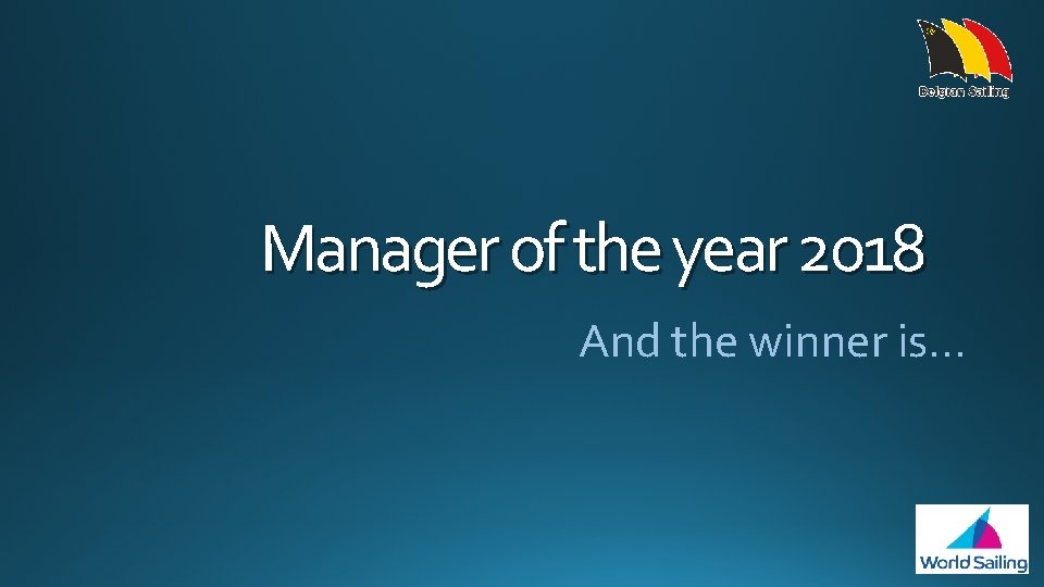 Manager of the year 2018 And the winner is… 