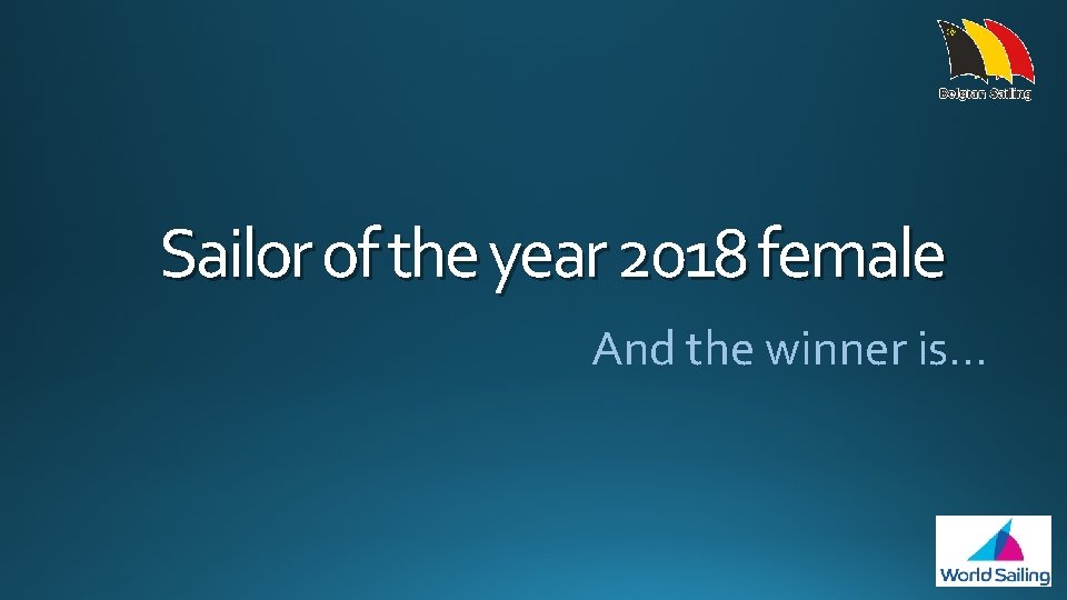 Sailor of the year 2018 female And the winner is… 