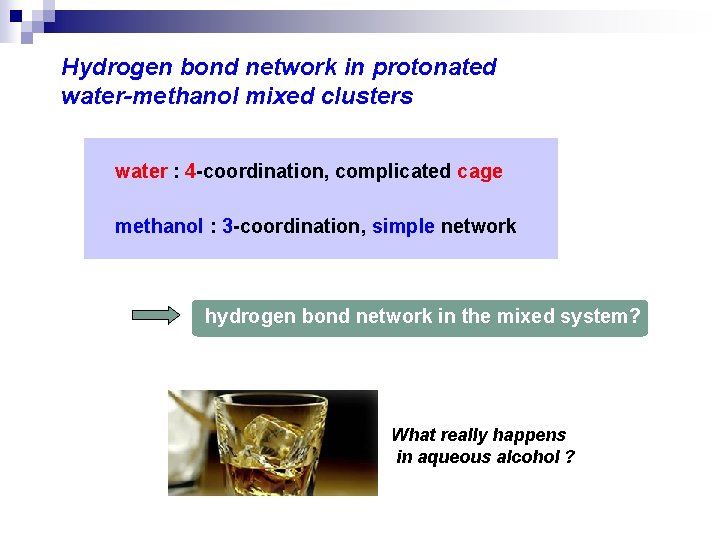 Hydrogen bond network in protonated water-methanol mixed clusters water : 4 -coordination, complicated cage
