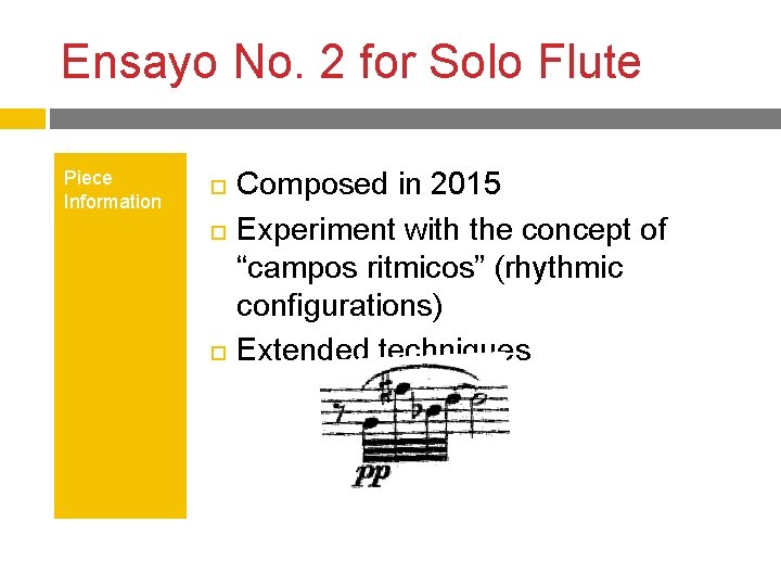 Ensayo No. 2 for Solo Flute Piece Information Composed in 2015 Experiment with the