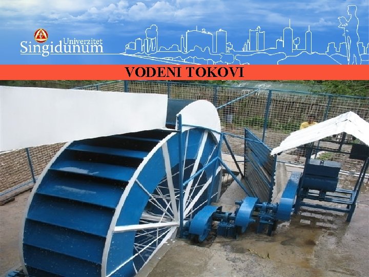 VODENI TOKOVI 