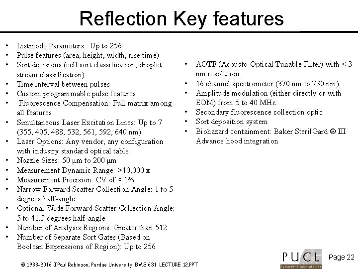 Reflection Key features • • • • Listmode Parameters: Up to 256 Pulse features