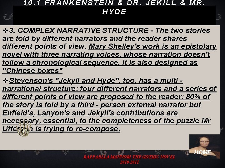 10. 1 FRANKENSTEIN & DR. JEKILL & MR. HYDE v 3. COMPLEX NARRATIVE STRUCTURE