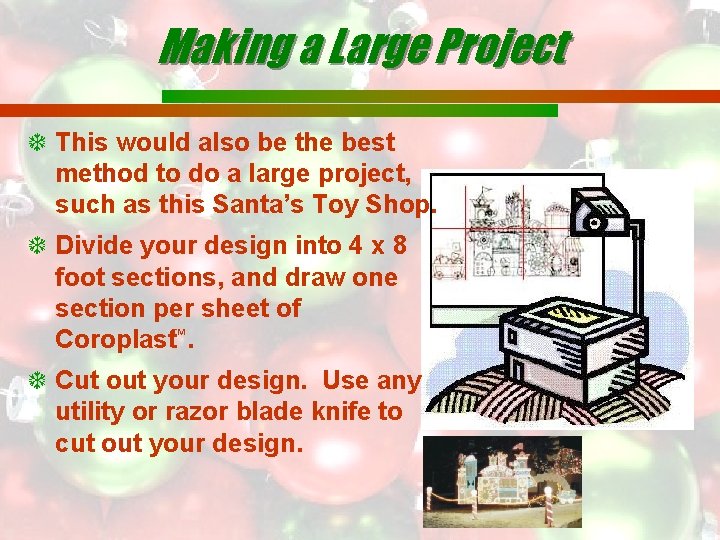 Making a Large Project This would also be the best method to do a