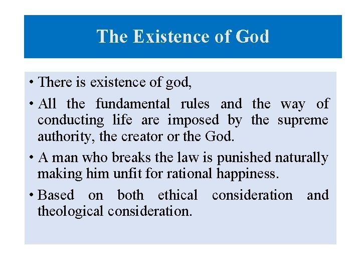 The Existence of God • There is existence of god, • All the fundamental