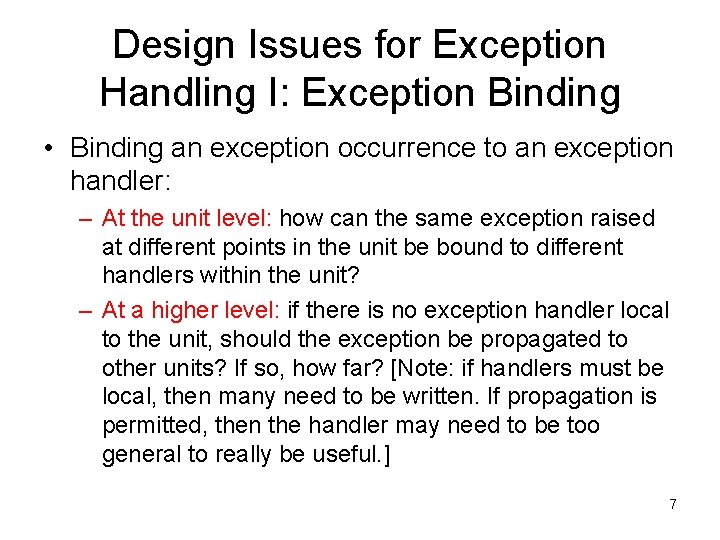 Design Issues for Exception Handling I: Exception Binding • Binding an exception occurrence to Design Issues for Exception Handling I: Exception Binding • Binding an exception occurrence to