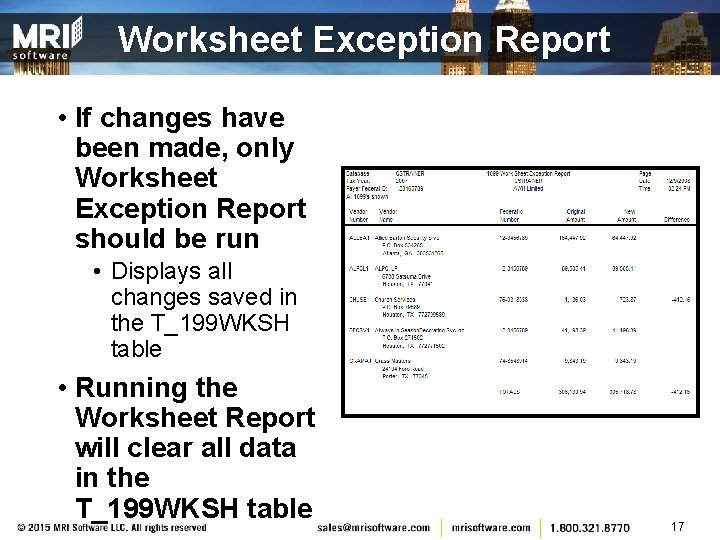 Worksheet Exception Report • If changes have been made, only Worksheet Exception Report should