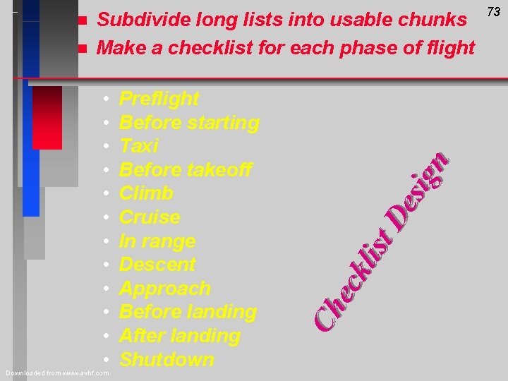 n Subdivide long lists into usable chunks Make a checklist for each phase of