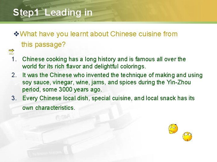 Step 1 Leading in v. What have you learnt about Chinese cuisine from this