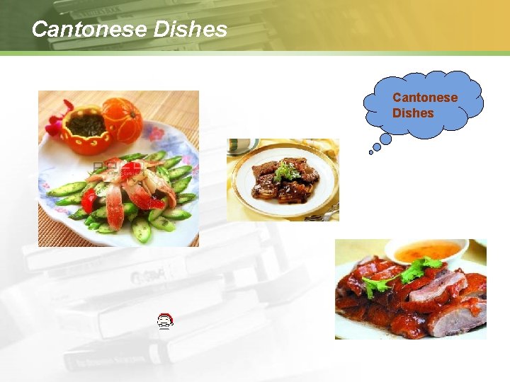 Cantonese Dishes 