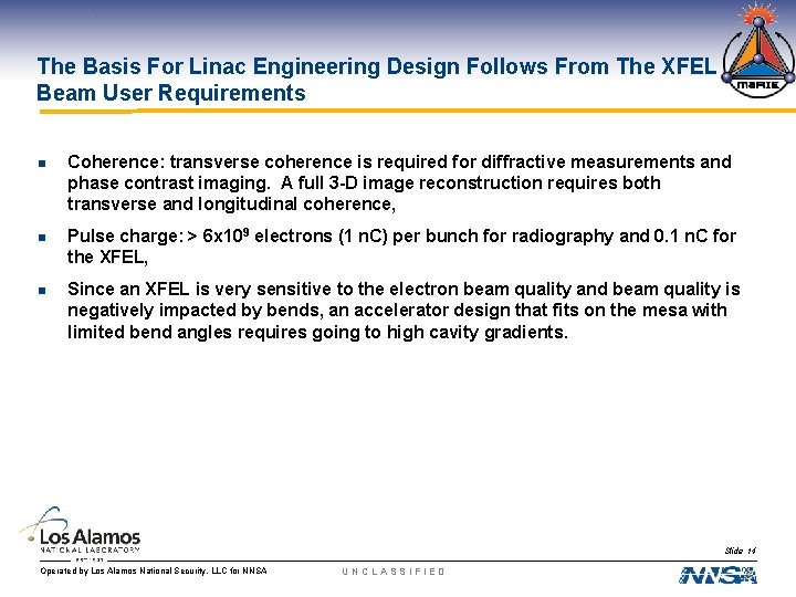 The Basis For Linac Engineering Design Follows From The XFEL Beam User Requirements n