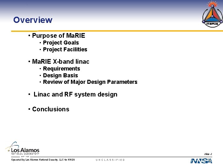 Overview • Purpose of Ma. RIE • Project Goals • Project Facilities • Ma.