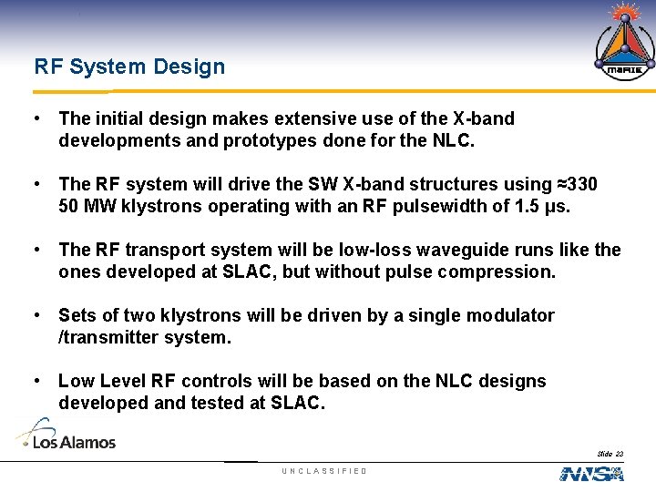 RF System Design • The initial design makes extensive use of the X-band developments