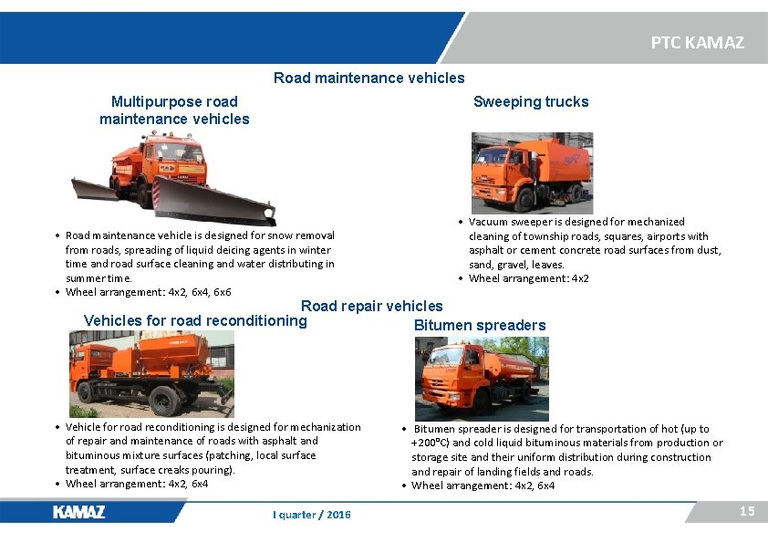 PTC KAMAZ Road maintenance vehicles Multipurpose road maintenance vehicles Sweeping trucks • Road maintenance